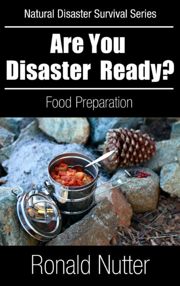 Are You Disaster Ready? – Food Preperations